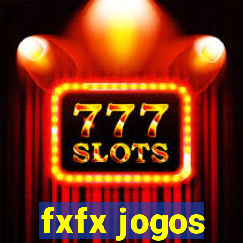 fxfx jogos